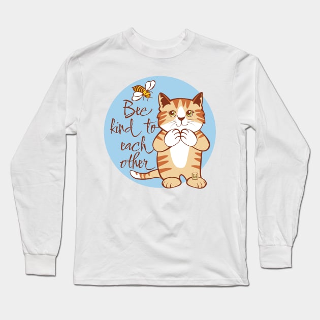 Be Kind to Each Other Cat and Bee Long Sleeve T-Shirt by Sue Cervenka